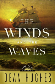 The Winds and the Waves (2012) by Dean Hughes