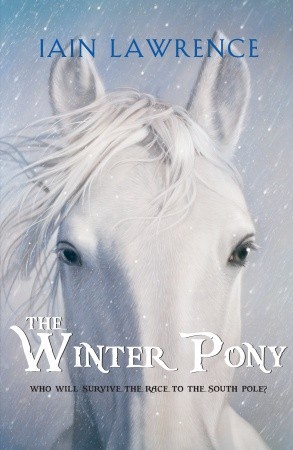 The Winter Pony (2011) by Iain Lawrence