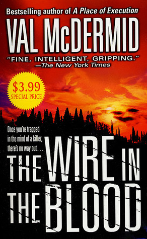 The Wire In The Blood (2005) by Val McDermid