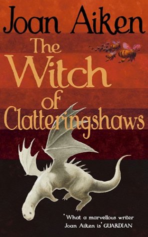The Witch of Clatteringshaws (2015) by Joan Aiken