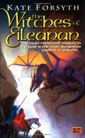 The Witches of Eileanan (1998) by Kate Forsyth
