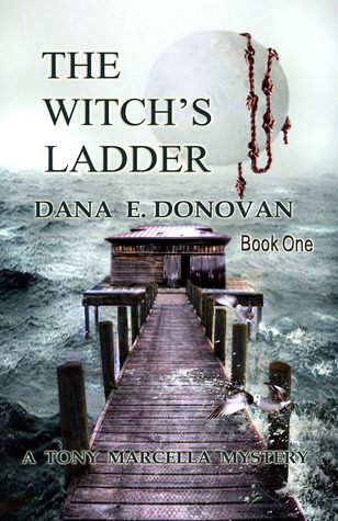 The Witch's Ladder (2000) by Dana E. Donovan