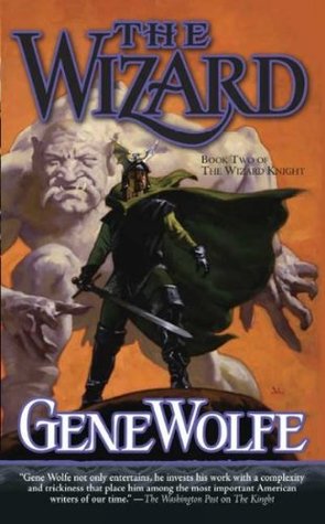 The Wizard (2006) by Gene Wolfe