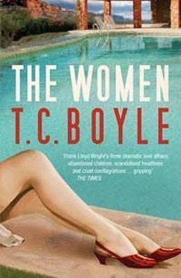 The Women. T.C. Boyle (2000) by T.C. Boyle