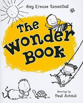The Wonder Book (2010) by Amy Krouse Rosenthal