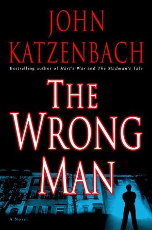 The Wrong Man (2006) by John Katzenbach