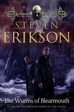 The Wurms of Blearmouth (2014) by Steven Erikson