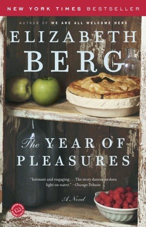 The Year of Pleasures (2006) by Elizabeth Berg