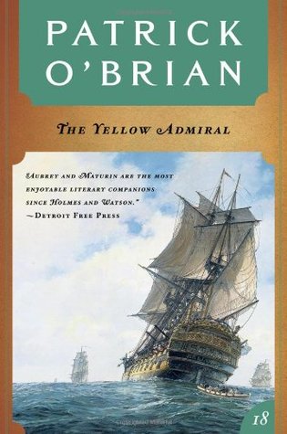 The Yellow Admiral (1997) by Patrick O'Brian