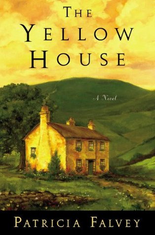The Yellow House (2009) by Patricia Falvey