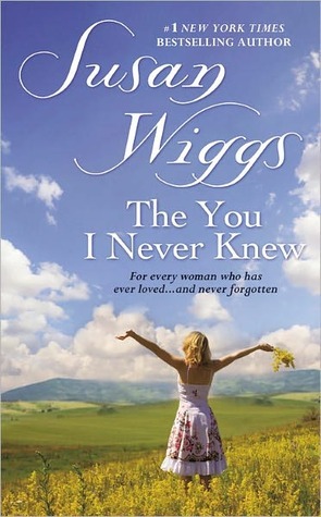 The You I Never Knew (2001) by Susan Wiggs