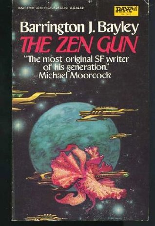 The Zen Gun (1983) by Barrington J. Bayley