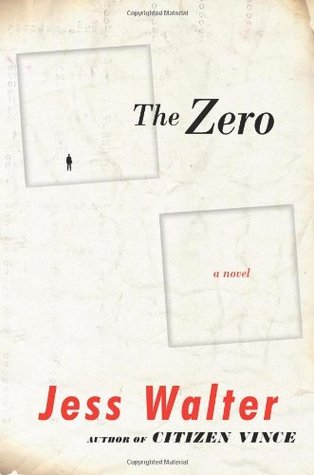The Zero (2006) by Jess Walter