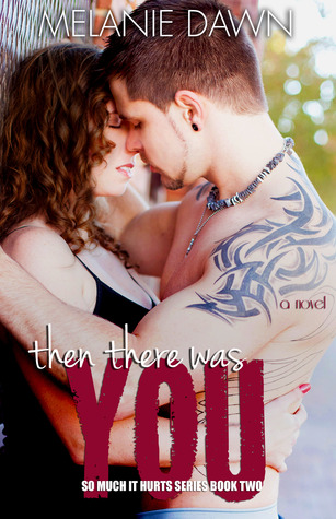 Then There Was You (2000) by Melanie Dawn