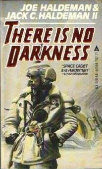 There Is No Darkness (1983) by Joe Haldeman