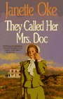 They Called Her Mrs. Doc (1992) by Janette Oke