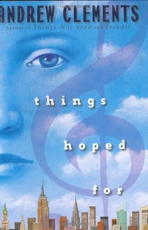 Things Hoped For (2006) by Andrew Clements