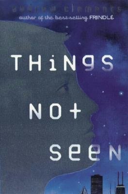 Things Not Seen (2004) by Andrew Clements