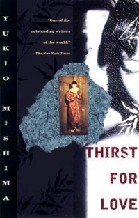 Thirst for Love (1999) by Yukio Mishima