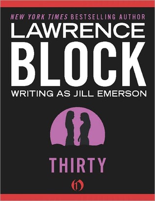 Thirty (2010) by Lawrence Block
