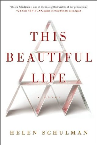 This Beautiful Life (2011) by Helen Schulman