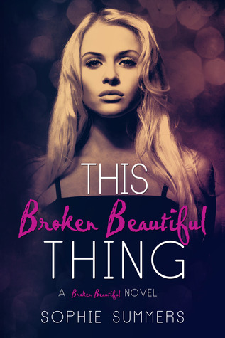 This Broken Beautiful Thing (2000) by Sophie Summers