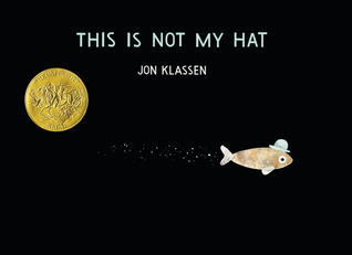 This is Not My Hat (2011) by Jon Klassen