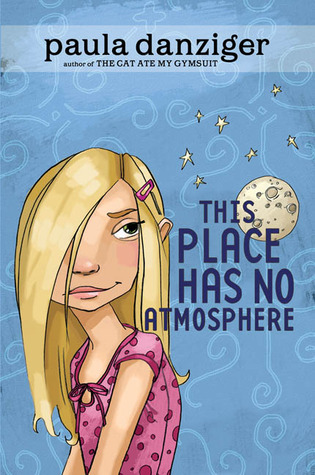 This Place Has No Atmosphere (2006) by Paula Danziger