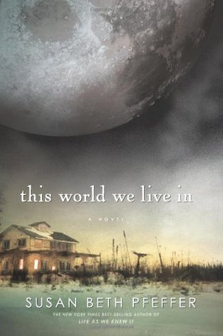 This World We Live In (2010) by Susan Beth Pfeffer