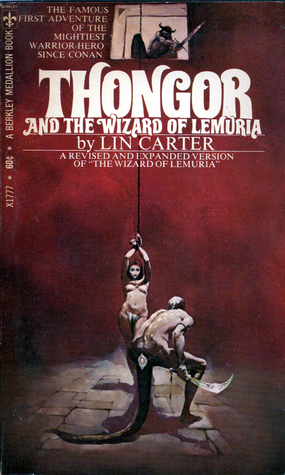 Thongor and the Wizard of Lemuria (1976) by Lin Carter