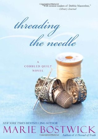Threading the Needle (2011) by Marie Bostwick