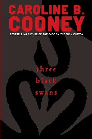 Three Black Swans (2010) by Caroline B. Cooney