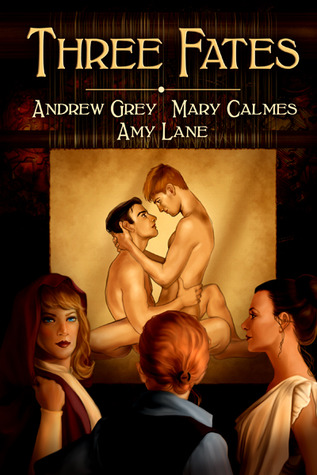 Three Fates (2012) by Andrew  Grey