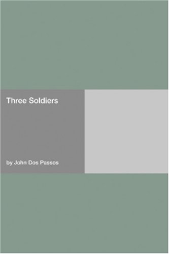 Three Soldiers (2017) by John Dos Passos