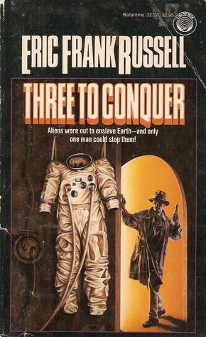 Three to Conquer (1986) by Eric Frank Russell