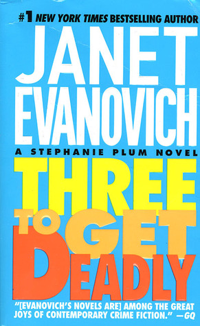 Three to Get Deadly (1998) by Janet Evanovich