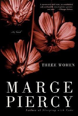 Three Women (2001) by Marge Piercy