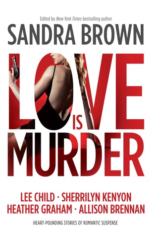 Thriller 3: Love is Murder (2012) by Sandra Brown