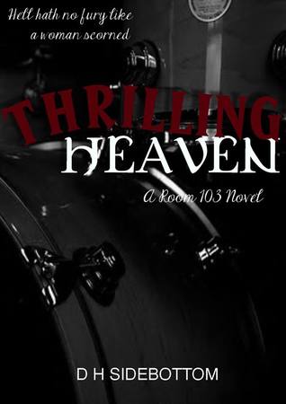 Thrilling Heaven (2013) by D.H. Sidebottom