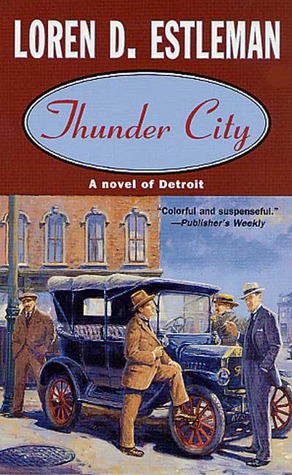 Thunder City (2001) by Loren D. Estleman