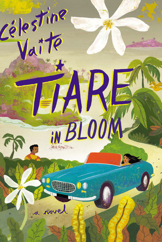 Tiare in Bloom: A Novel (2007) by Célestine Hitiura Vaite