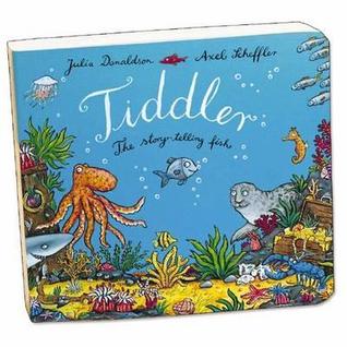 Tiddler: The Story-Telling Fish (2007) by Julia Donaldson