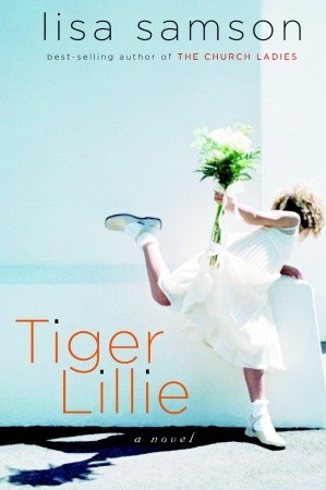 Tiger Lillie (2004) by Lisa Samson