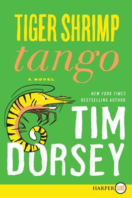 Tiger Shrimp Tango LP (2014) by Tim Dorsey