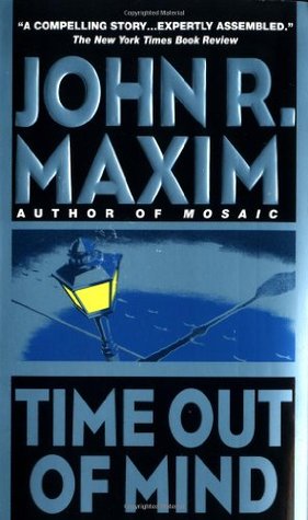 Time Out of Mind (1999) by John R. Maxim