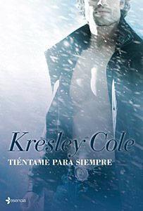 Tiéntame para siempre (2010) by Kresley Cole