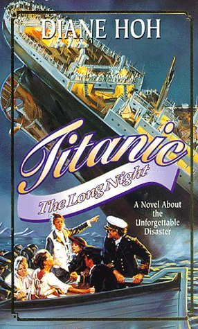 Titanic: The Long Night (1998) by Diane Hoh
