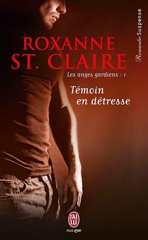 Témoin en détresse (2013) by Roxanne St. Claire