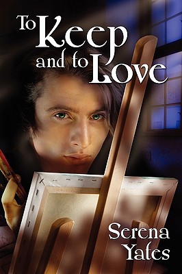 To Keep and to Love (2010) by Serena Yates