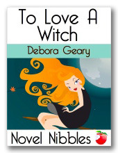 To Love a Witch (2011) by Debora Geary